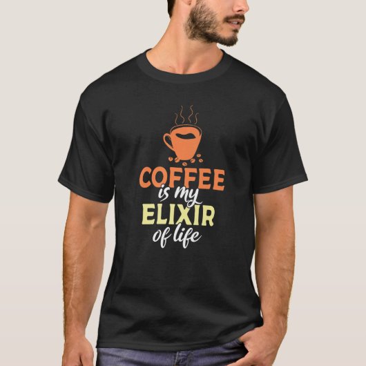 Kaffee ist mein Elixier des Lebenskaffees T-Shirt (Vorderseite)