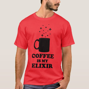 Kaffee ist mein Elixier T-Shirt