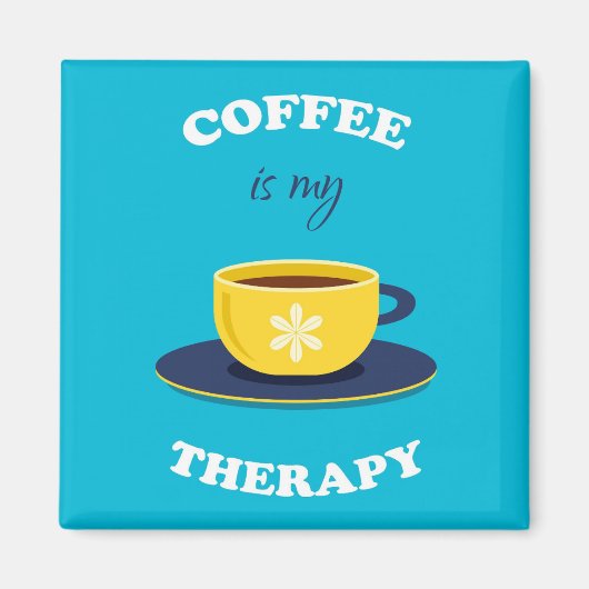 Kaffee ist mein Heilmagnet Magnet (Vorne)