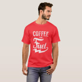 Kaffee ist mein Treibstoff T-Shirt (Vorne ganz)