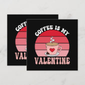 Kaffee ist mein Valentine (Vorne/Hinten)