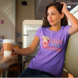 Kaffee ist mein Valentine-Liebe-Kaffee T-Shirt