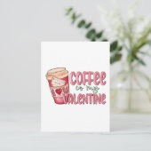 Kaffee ist mein Valentine Postkarte (Stehend Vorderseite)