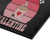 Kaffee ist mein Valentine Schneidebrett (Ecke)