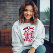 Kaffee ist mein Valentine Sweatshirt