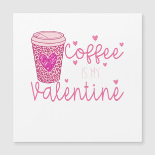 Kaffee ist mein Valentine T - Shirt Katzenpilz Pos Magnetkarte