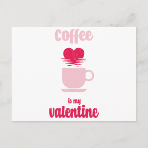 Kaffee ist mein Valentine Witziges Valentingesch Postkarte