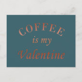 Kaffee ist mein Valentinkomisch Feiertagspostkarte (Vorderseite)
