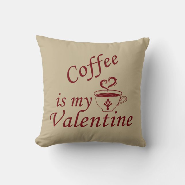 Kaffee ist mein Valentinkomisch Kissen (Vorderseite)