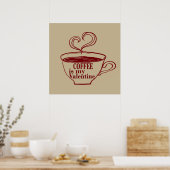 Kaffee ist mein Valentinkomisch Poster (Küche)