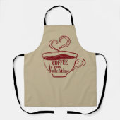 Kaffee ist mein Valentinkomisch Schürze (Vorderseite)