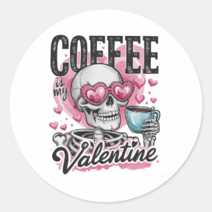 Kaffee ist mein Valentinskelett Schädel Trinkkur Runder Aufkleber