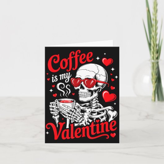 Kaffee ist mein Valentinsknochen-Skelett Valentins Karte (Vorderseite)
