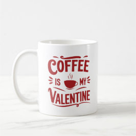 Kaffee ist mein Valentinstag, der sonnige Valentin Kaffeetasse
