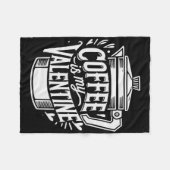 Kaffee ist mein Valentinstag Fleecedecke (Vorderseite (Horizontal))