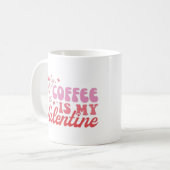 Kaffee ist mein Valentinstag Kaffeetasse (Vorderseite Links)