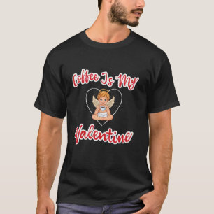 Kaffee ist mein Valentinstag Lustiger Cupid Valent T-Shirt
