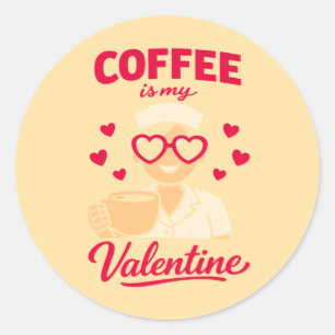 Kaffee ist mein Valentinstag Süßer Kaffee-Liebhabe Runder Aufkleber