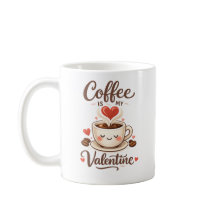Kaffee ist mein Valentinstag – Süßes Design für Ka