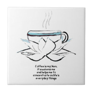 Kaffee ist mein Zen-Kachel Fliese