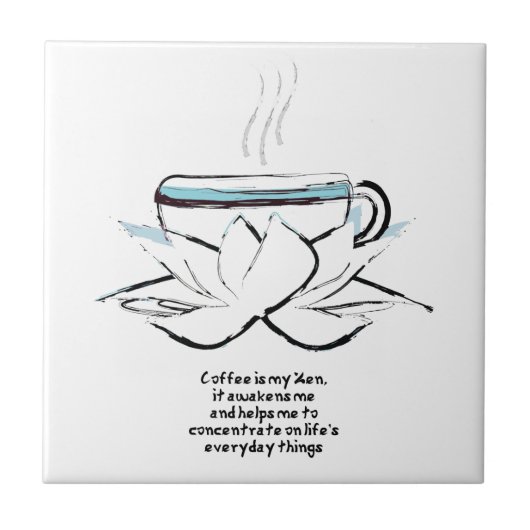 Kaffee ist mein Zen-Kachel Fliese (Vorderseite)