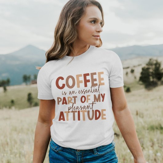 Kaffee ist meine angenehme Haltung | T - Shirt von