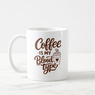Kaffee ist meine Blutgruppe Lustige Typografie-Tas Kaffeetasse