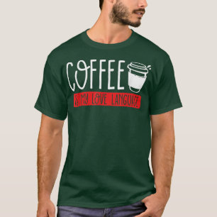 Kaffee ist meine Liebe Coffeinabhängig Kaffee T-Shirt