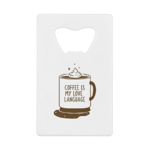 Kaffee ist meine Liebe Geldbeutel Flaschenöffner