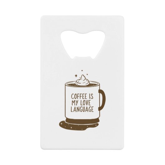 Kaffee ist meine Liebe Geldbeutel Flaschenöffner (Vorderseite)