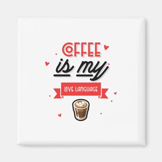 Kaffee ist meine Liebe Magnet (Vorne)