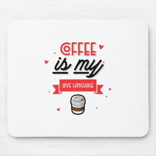 Kaffee ist meine Liebe Mousepad (Vorne)