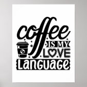 Kaffee ist meine Liebe Poster (Vorne)