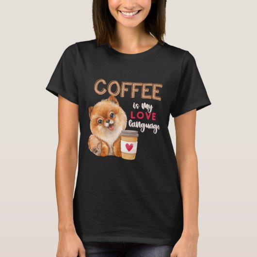 Kaffee ist meine Liebe Spitz Puppy Valent T-Shirt (Vorderseite)