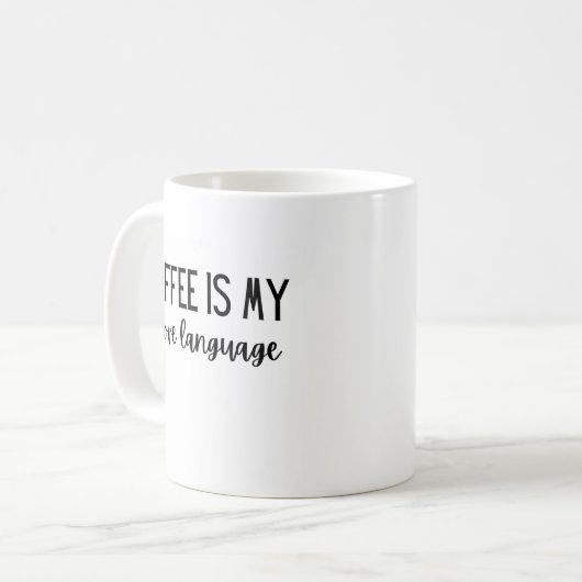 Kaffee ist meine Liebe Sprache 11 oz Tasse (Vorderseite Links)
