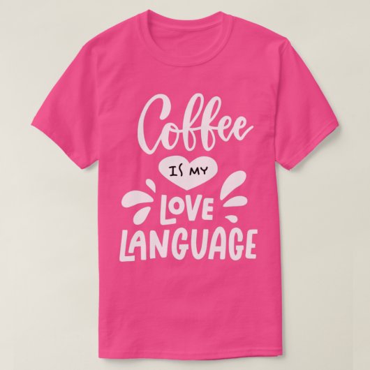 Kaffee ist meine Liebe T-Shirt (Design vorne)