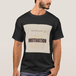 Kaffee ist meine morgendliche Motivation Lustiger  T-Shirt