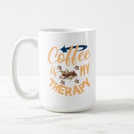 Kaffee ist meine therapeutische Tasse