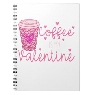 Kaffee ist meine Valentine T - Shirt Lebensmittelt Notizblock
