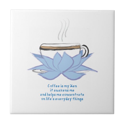 Kaffee ist meine Zen-Keramik Fliese (Vorderseite)