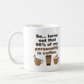 Kaffee ist Persönlichkeit Funny Mug oder Travel Mu Kaffeetasse (Links)
