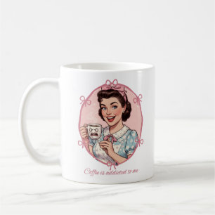 Kaffee ist süchtig nach mir Girly Hausfrau Illustr Kaffeetasse
