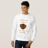 KAFFEE IST TEIL MEINES LEBENS SWEATSHIRT (Vorne ganz)