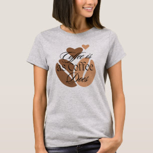 Kaffee ist wie Kaffee für Koffein-Liebhaber T-Shirt