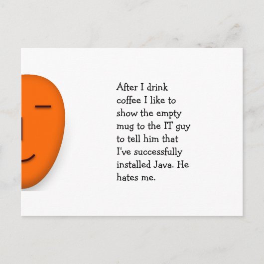 Kaffee IT-Typ.. Java. - Senden Sie eine Lächelpost Postkarte (Vorderseite)