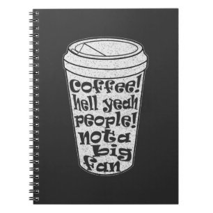 Kaffee ja Leute nicht ein großer Fan Introvertiert Notizblock
