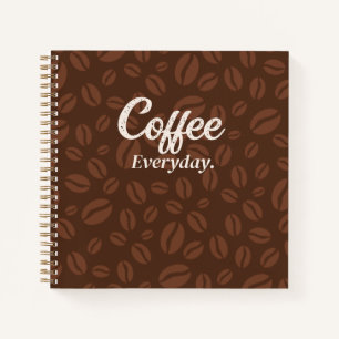 Kaffee jeden Tag. Kaffeebohnen Brown Notebook Notizblock