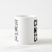 Kaffee jetzt, Emotionen später Kaffeetasse (Mittel)