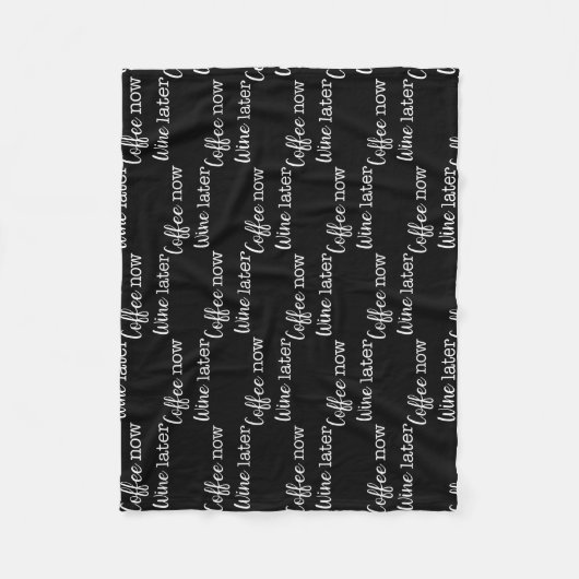 Kaffee jetzt Wein später einfacher Text  Fleecedecke (Vorderseite)