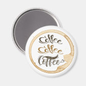 Kaffee Kaffee Kaffee 2¼ Zoll Circle Magnet (Vorderseite/Rückseite)